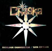Cháska : Bicolour Cannibalism - Tuta Cháska